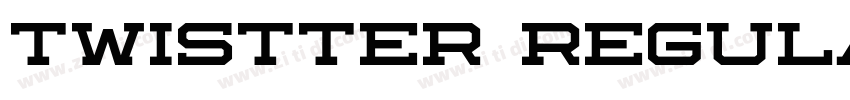 Twistter Regular字体转换 Twistter Regular字体转换